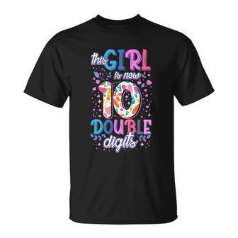 This Girl Is Now 10 Double Digits Gift Unisex T-Shirt - Monsterry AU