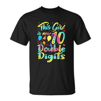 This Girl Is Now 10 Years Old Tie Dye Unisex T-Shirt - Monsterry