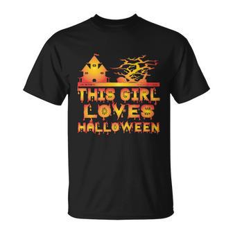 This Girl Loves Halloween Funny Hallloween Quote Unisex T-Shirt - Monsterry UK