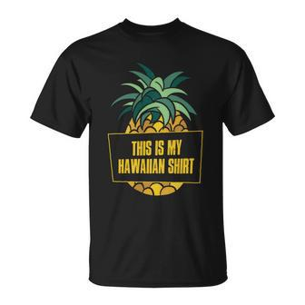 This Is My Hawaiian Funny Gift Unisex T-Shirt - Monsterry