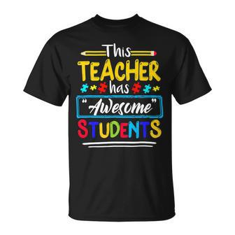 This Teacher Has Awesome Students Puzzle Autism Awareness Unisex T-Shirt - Seseable
