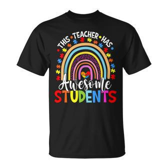 This Teacher Has Awesome Students Rainbow Autism Awareness Unisex T-Shirt - Seseable