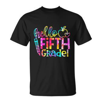 Tie Dye Hello 5Th Grade Teacher Student 1St Day Of School Unisex T-Shirt - Monsterry