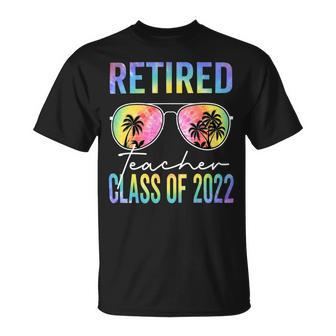 Tie Dye Retired Teacher Class Of 2022 Glasses Summer Teacher Unisex T-Shirt - Seseable