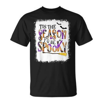 Tis The Season To Be Spooky Bleached Spooky Vibes Halloween Unisex T-Shirt - Seseable