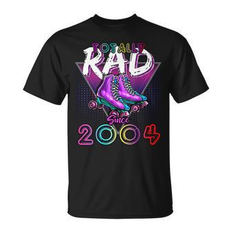 Totally Rad Since 2004 80S 18Th Birthday Roller Skating Unisex T-Shirt - Seseable
