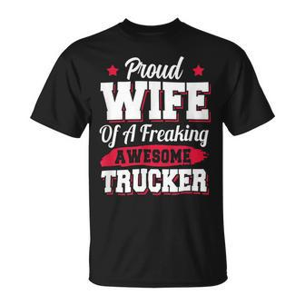 Trucker Trucking Truck Driver Trucker Wife Unisex T-Shirt - Seseable