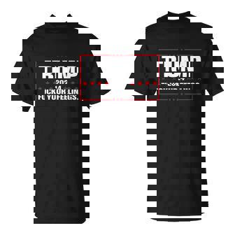 Trump 2024 Fuck Your Feelings T-shirt - Thegiftio
