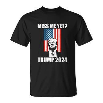 Trump Miss Me Yet Trump 2024 America Flag Ill Be Back T-shirt - Thegiftio UK