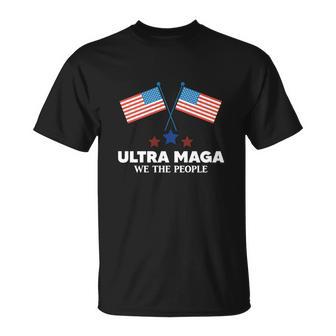 Ultra Maga We The People Tshirt V2 Unisex T-Shirt - Monsterry