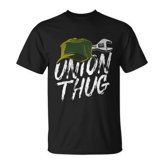 Union Thug Labor Day Skilled Union Laborer Worker Gift V2 Unisex T-Shirt - Monsterry UK