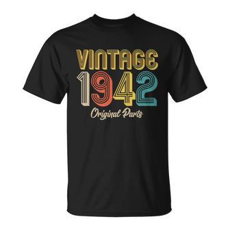 Vintage 1942 Original Parts 80Th Birthday V2 Unisex T-Shirt - Monsterry DE