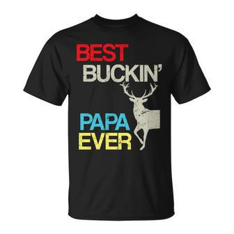 Vintage Best Buckin Papa Hunting Tshirt Unisex T-Shirt - Monsterry