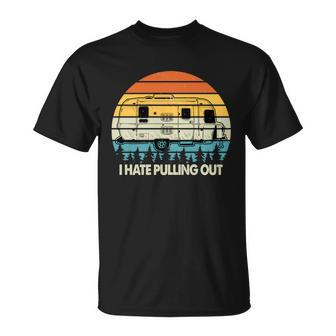 Vintage I Hate Pulling Out Camping T-shirt - Thegiftio UK