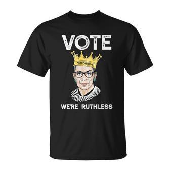 Vote Were Ruthless Feminist Womens Rights Unisex T-Shirt - Monsterry AU