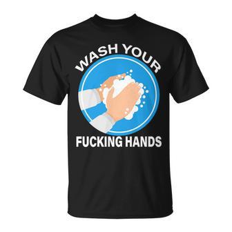 Wash Your Fucking Hands Tshirt Unisex T-Shirt - Monsterry DE