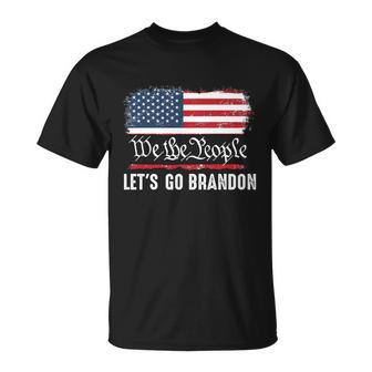 We The People Let’S Go Brandon Conservative Anti Liberal Tshirt Unisex T-Shirt - Monsterry DE