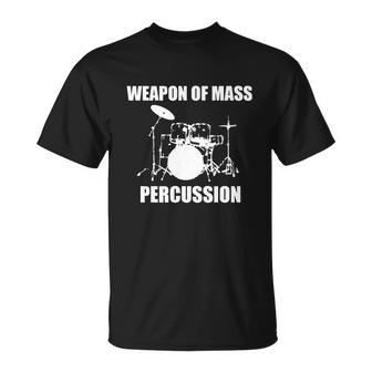 Weapon Of Mass Percussion Unisex T-Shirt - Monsterry AU