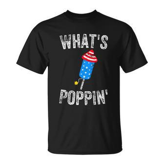 Whats Poppin Funny Firework 4Th Of July Summer Unisex T-Shirt - Monsterry
