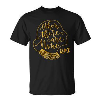 When There Are Nine Rbg Quote Ruth Bader Ginsburg Tribute Unisex T-Shirt - Monsterry AU