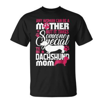 Any Woman Can Be A Mother Dachshund Mom T-shirt - Thegiftio UK