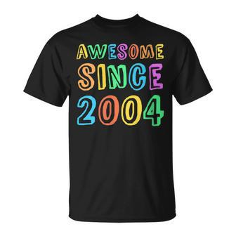 Womens Awesome Since 2004 Teacher 18Th Birthday Boy Girl Unisex T-Shirt - Seseable