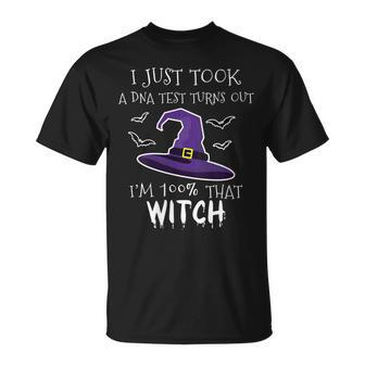 Womens I Just Took A Dna Test Womens Halloween Witch Unisex T-Shirt - Seseable