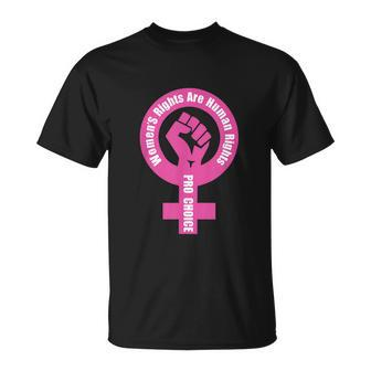 Womens Rights Are Human Rights Pro Choice Unisex T-Shirt - Monsterry UK