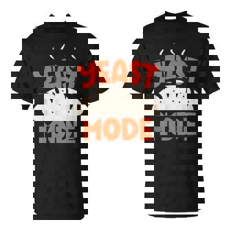 Yeast Mode Baking Pastry Chef Baker Baking Bake T-shirt - Thegiftio