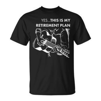 Yes This Is My Retirement Plan Guitar Tshirt Unisex T-Shirt - Monsterry AU