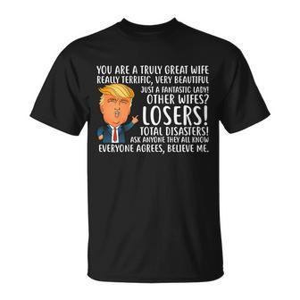 You Are A Truly Great Wife Donald Trump Tshirt Unisex T-Shirt - Monsterry