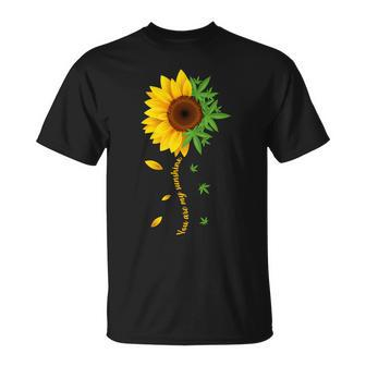 You Are My Sunshine Weed Sunflower Marijuana Tshirt Unisex T-Shirt - Monsterry