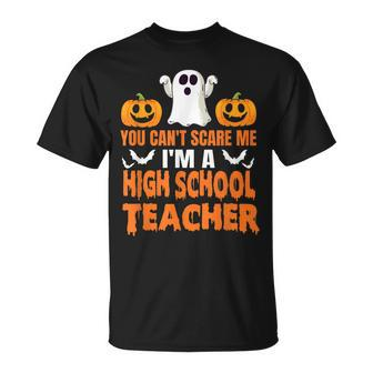 You Cant Scare Me Im A High School Teacher Halloween Gift Men Women T-shirt Graphic Print Casual Unisex Tee - Thegiftio UK