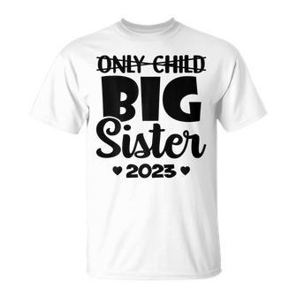 Only Child Expires Promoted To Big Sister 2023 Announcement T-shirt - Thegiftio UK