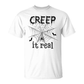 Creep It Real Halloween Unisex T-Shirt - Seseable