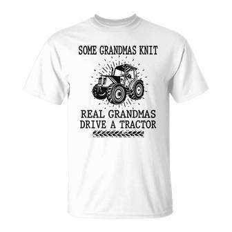 Some Grandmas Knit Real Grandmas Drive A Tractor For Nana T-shirt - Thegiftio UK