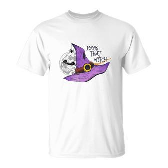 Halloween 100% That Witch Hat Halloween Night Unisex T-Shirt - Seseable