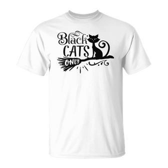 Halloween Black Cats Only - Black Version Design Men Women T-shirt Graphic Print Casual Unisex Tee - Seseable