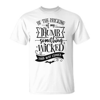Halloween By The Pricking Of My Thumb - Black Custom Men Women T-shirt Graphic Print Casual Unisex Tee - Seseable