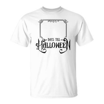 Halloween Days Till Halloween Black Design Men Women T-shirt Graphic Print Casual Unisex Tee - Seseable