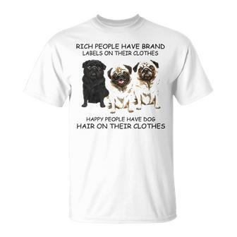 Happy People Have Dog Hair On Their Clothes Pug T-shirt - Thegiftio UK