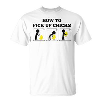 How To Pick Up Chicks Unisex T-Shirt - Seseable