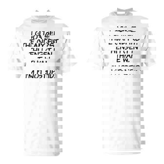 I Gotta See The Candy First V3 Unisex T-Shirt | Seseable UK