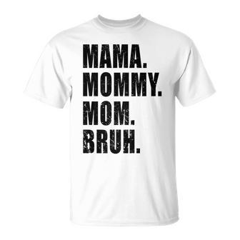 Mama Mommy Mom Bruh Mommy And Me Funny Boy Mom Life Vintage Men Women T-shirt Graphic Print Casual Unisex Tee - Thegiftio UK