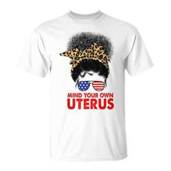 Melanin Leopard Mind Your Own Uterus Pro Choice Feminist Unisex T-Shirt - Seseable