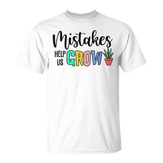 Mistakes Help Us Grow Teacher Teaching Growth Mindset T-shirt - Thegiftio UK