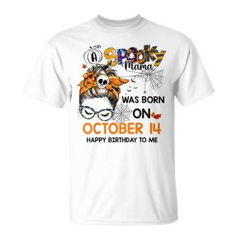 Spooky Mama Born On October 14Th Birthday Bun Hair Halloween Unisex T-Shirt - Seseable