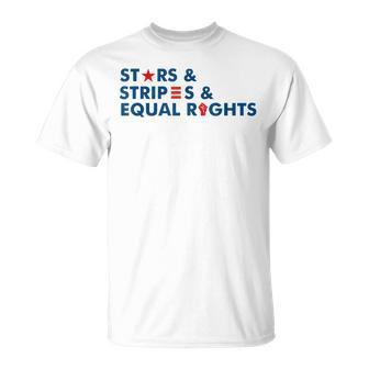 Stars Stripes And Equal Rights 4Th Of July Patriotic V2 Unisex T-Shirt - Seseable