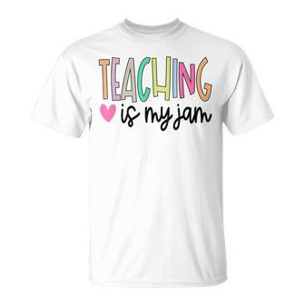 Teaching Is My Jam For Teacher Cute Teachers Outfit T-shirt - Thegiftio UK