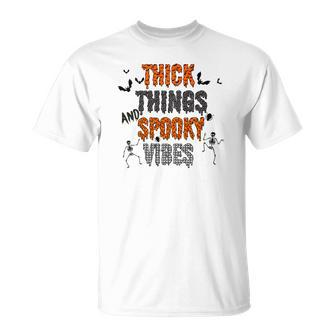 Thick Thights And Spooky Vibes Halloween Skeleton Unisex T-Shirt - Seseable